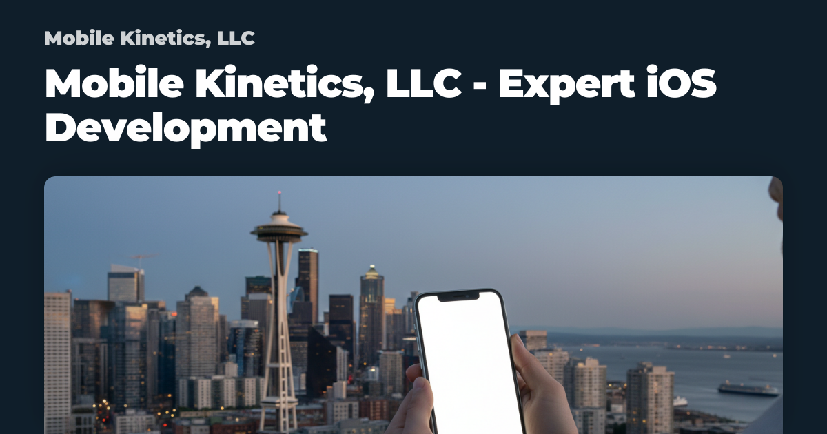 Mobile Kinetics, LLC - Expert iOS Development